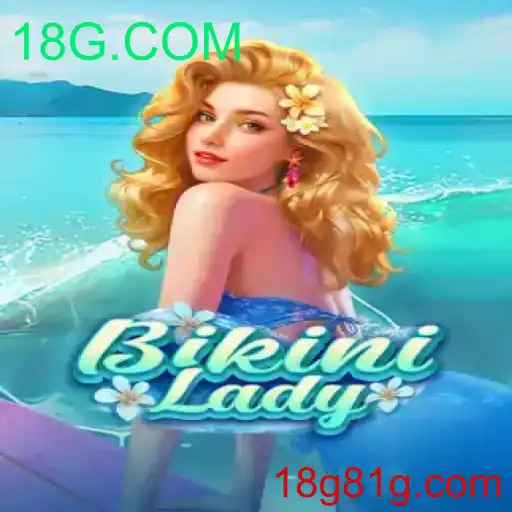 BikiniLady: Explorando o Jogo Revelação da 18G.COM